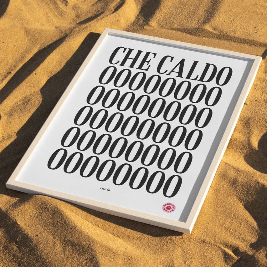 Che caldo