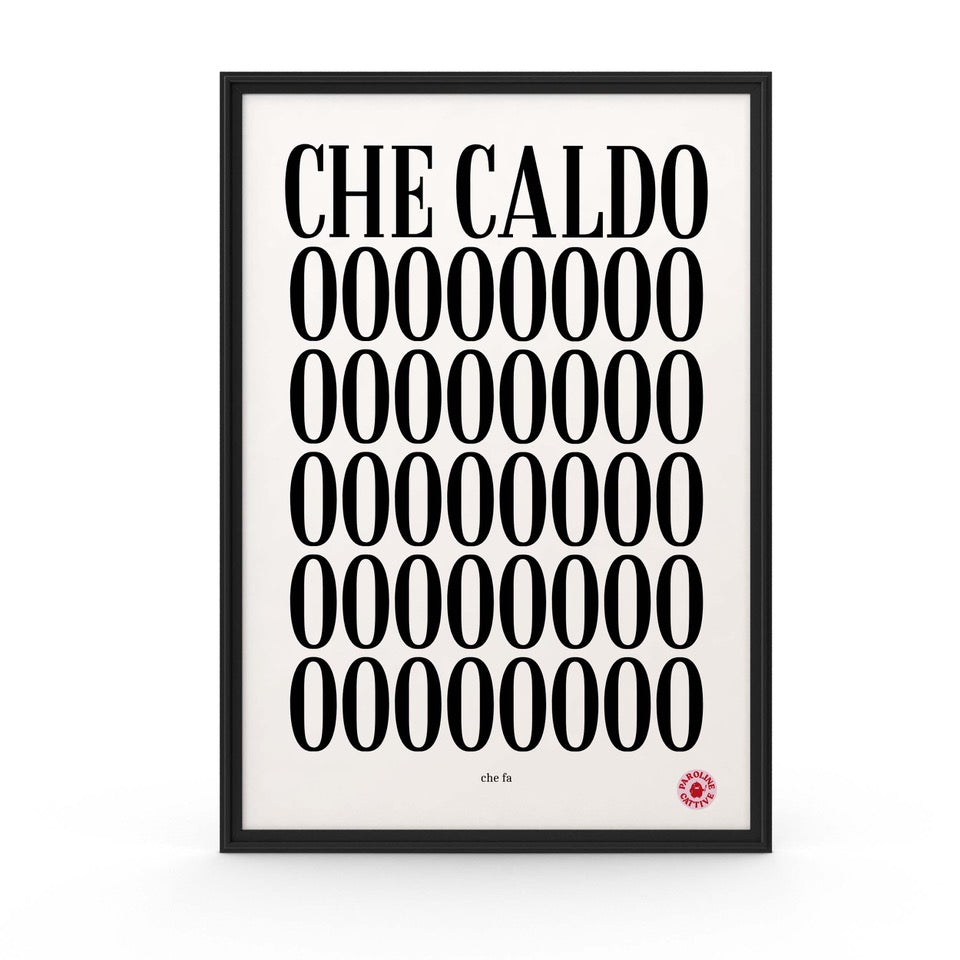 Che caldo