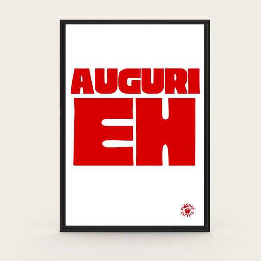 Auguri eh