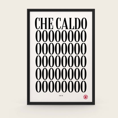 Che caldo