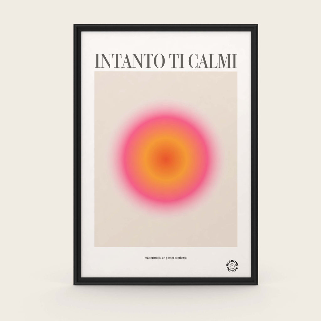 Intanto ti calmi