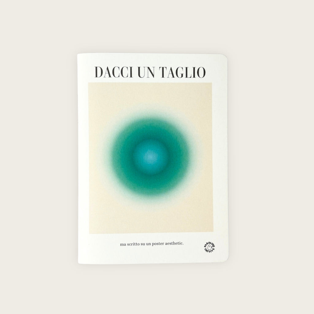 Quadernetto Dacci un taglio