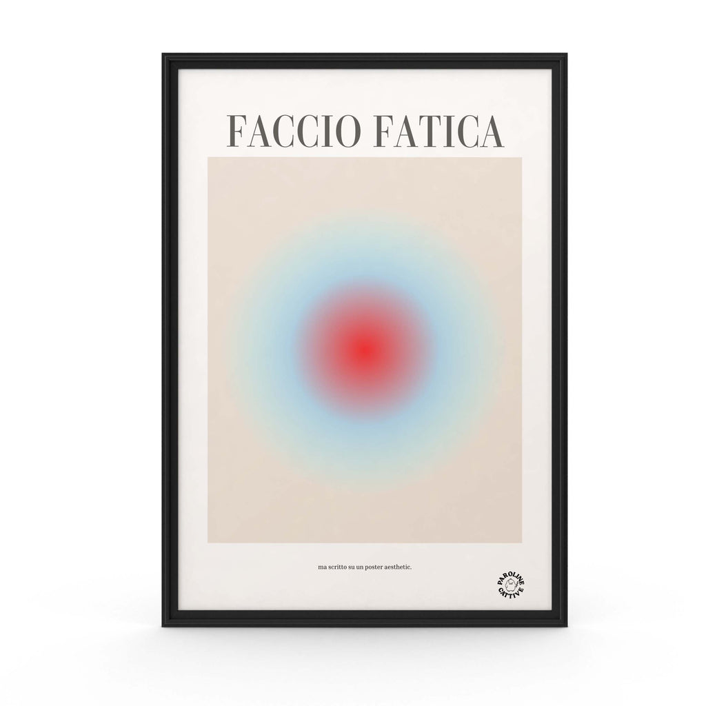 Faccio fatica