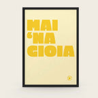 Mai 'na gioia