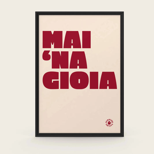 Mai 'na gioia