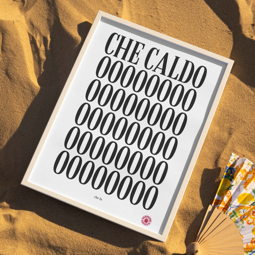 Che caldo