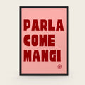 Parla come mangi