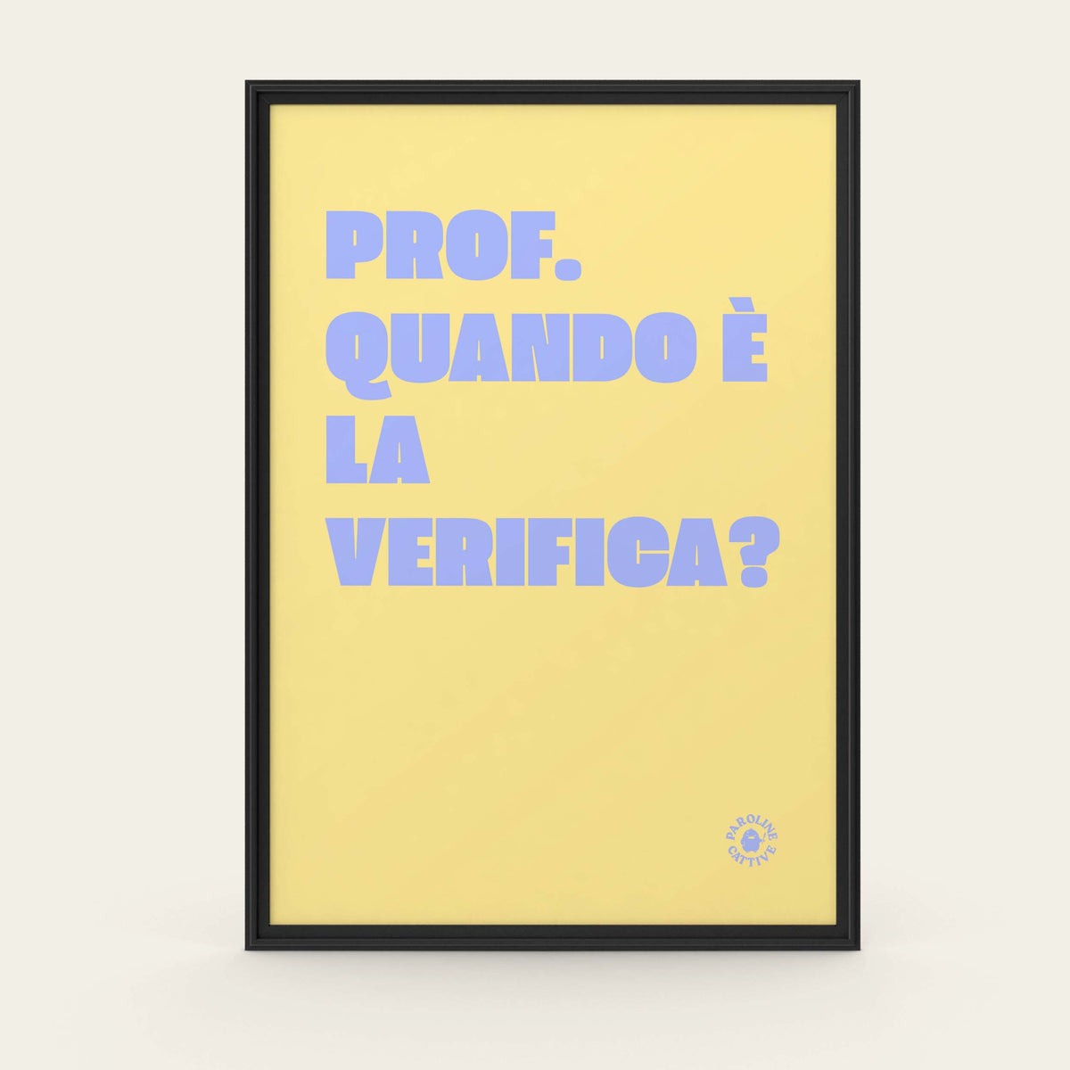 Prof. quando è la verifica?