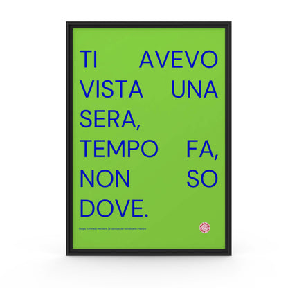 Ti avevo vista